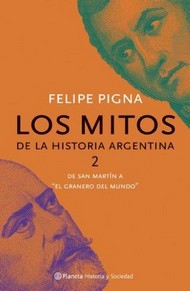 Tapa del libro: Los Mitos de la Historia Argentina 2