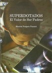 Comprar Superdotados... El Valor de Ser Padres en una librería online