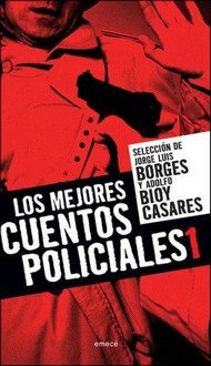 Libro: Los Mejores Cuentos Policiales de Jorge Luis Borges y Adolfo Bioy  Casares 