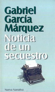 Libro: Noticia de un Secuestro de Gabriel García Márquez 